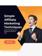 Simple Affiliate Marketing Techniques