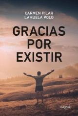 Gracias por existir