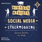 Einfach erklärt - Social Media - Cybermobbing - Deine Daten im Web