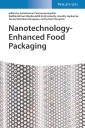 Nanotechnology-Enhanced Food Packaging