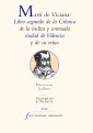Martí de Viciana: Libro segundo de la crónica de la ínclita y coronada ciudad de Valencia y de su reino