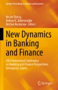 New Dynamics in Banking and Finance