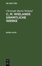 Christoph Martin Wieland: C. M. Wielands Sämmtliche Werke. Band 44/45