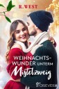 Weihnachtswunder unterm Mistelzweig