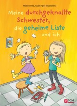 Meine durchgeknallte Schwester, die geheime Liste und ich