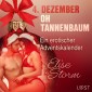 4. Dezember: Oh Tannenbaum - ein erotischer Adventskalender