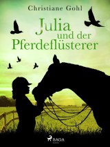 Julia und der Pferdeflüsterer