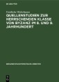 Quellenstudien zur Herrschenden Klasse von Byzanz im 8. und 9. Jahrhundert