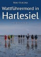 Wattführermord in Harlesiel. Ostfrieslandkrimi