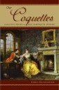 Our Coquettes
