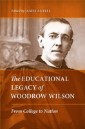 Educational Legacy of Woodrow Wilson