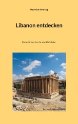 Libanon entdecken