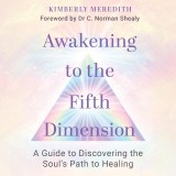 Awakening to the Fifth Dimension