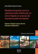 Modelo de gestión para la administración hídrica de un área irrigada en proceso de transformación territorial