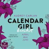 Calendar Girl - Berührt (Calendar Girl Quartal 2)