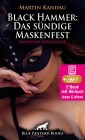 Black Hammer: Das sündige Maskenfest | Erotische Geschichte