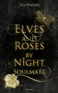Elves and Roses by Night: Soulmate
