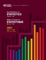 Monthly Bulletin of Statistics, April 2021/Bulletin mensuel de statistiques, avril 2021