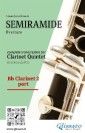 Bb Clarinet 2 part of "Semiramide" for Clarinet Quintet