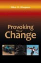 Provoking Your Change