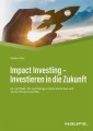 Impact Investing - Investieren in die Zukunft