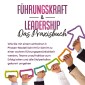 Führungskraft & Leadership - Das Praxisbuch: Wie Sie mit einem einfachen 3 Phasen-Modell Schritt für Schritt zu einer wahren Führungspersönlichkeit werden, Teams unaufhaltbar zum Erfolg leiten und alle Stolperfallen gekonnt umgehen