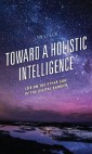 Toward a Holistic Intelligence