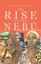 The Rise of the Nebú