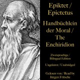 Epiktet / Epictetus: Handbüchlein der Moral / The Enchiridion - The handbook of moral instructions