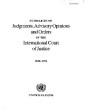 Summaries of Judgments, Advisory Opinions and Orders of the International Court of Justice 1948-1991