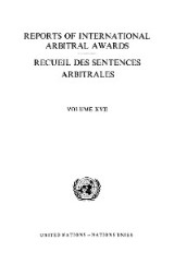 Reports of International Arbitral Awards, Vol. XVII/Recueil des sentences arbitrales, vol. XVII
