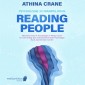 Psychologie und Manipulation - reading people: Menschen lesen & Psychologie im Alltag nutzen für mehr Erfolg. Das wahrscheinlich letzte Psychologie Buch, das Sie lesen werden