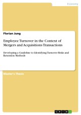 Employee Turnover in the Context of Mergers and Acquisitions Transactions
