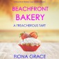 Beachfront Bakery: A Treacherous Tart (A Beachfront Bakery Cozy Mystery-Book 5)