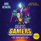 Galactic Gamers (Band 1) - Der Quantenkristall