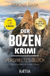 Der Bozen-Krimi: Verspieltes Glück