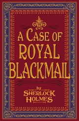 A Case of Royal Blackmail