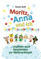 Anne Zott Moritz, Anna und ich …