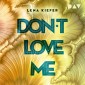 Don't LOVE me (Teil 1)