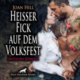 Heißer Fick auf dem Volksfest / Erotik Audio Story / Erotisches Hörbuch