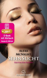 SehnSucht | Erotik Audio Story | Erotisches Hörbuch
