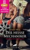 Der heiße Mechaniker | Erotische Geschichte