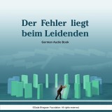 Der Fehler liegt beim Leidenden - German Audio Book