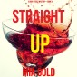 Straight Up (A Ruby Steele Cozy Mystery-Book 4)