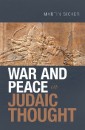 War and Peace in Judaic Thought