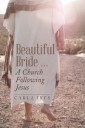 Beautiful Bride …  a Church Following Jesus