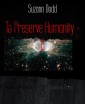 To Preserve Humanity - 2