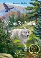 Das geheime Leben der Tiere (Wald, Band 1) - Die weiße Wölfin