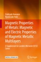 Magnetic Properties of Metals: Magnetic and Electric Properties of Magnetic Metallic Multilayers