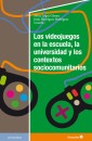 Los videojuegos en la escuela, la universidad y los contextos sociocomunitarios